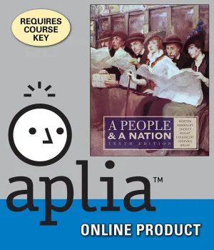 Aplia for Norton/Kamensky/Sheriff/Blight/Chudacoff/Logevall/Bailey's A People and a Nation: A History of the United States, 10th Edition