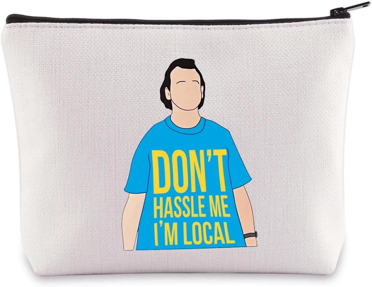 BWWKTOP Funny Bob Cosmetic Makeup Bag Bob Fans Inspired Gifts Don't Hassle Me I'm Local Zipper Travel Bags What Bob Merch (I'm Local)