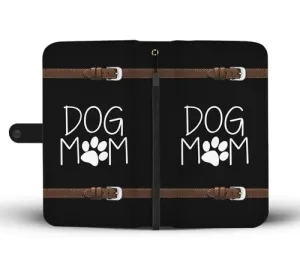 Dog Mom Wallet Phone Case w/ RFID Blocker