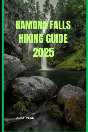 RAMONA FALLS HIKING GUIDE 2025 (Footsteps in Nature: 2025 Hiker’s Journey) Paperback – Large Print, May 21, 2025