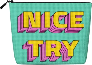Text Series Nice Try Makeup Bag Birthday Gift Mother'S Day Gifts Are The Internal Capacity Is Large Light And Cute Suitable For Daily Life Travel Etc