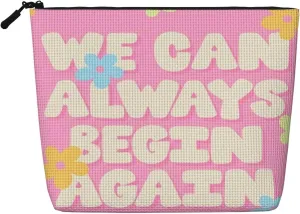 We Can Always Begin Again Makeup Bag Birthday Gift Mother'S Day Gifts Are The Internal Capacity Is Large Light And Cute Suitable For Daily Life Travel Etc